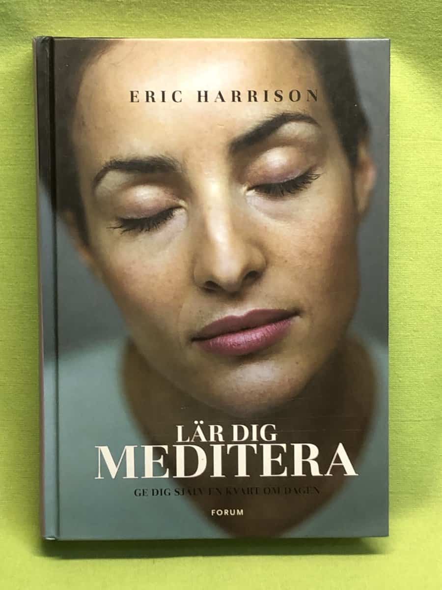 Eric Harrison : Lär dig meditera