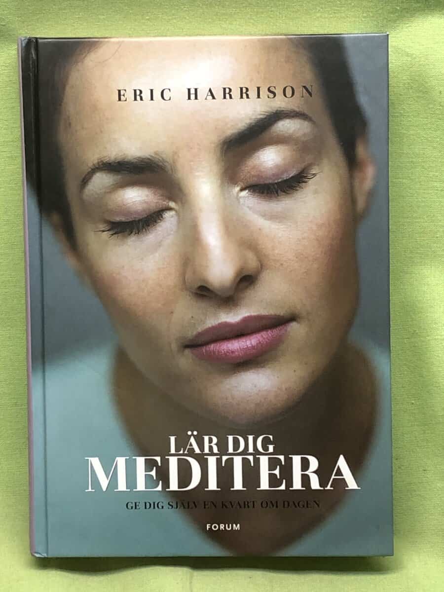 Eric Harrison : Lär dig meditera