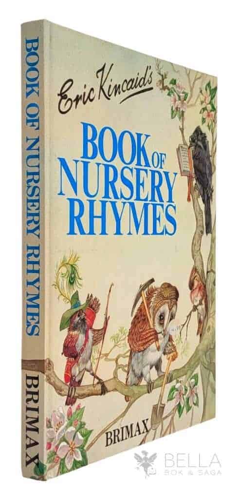 Eric Kincaid : Eric Kincaid's Book of Nursery Rhymes