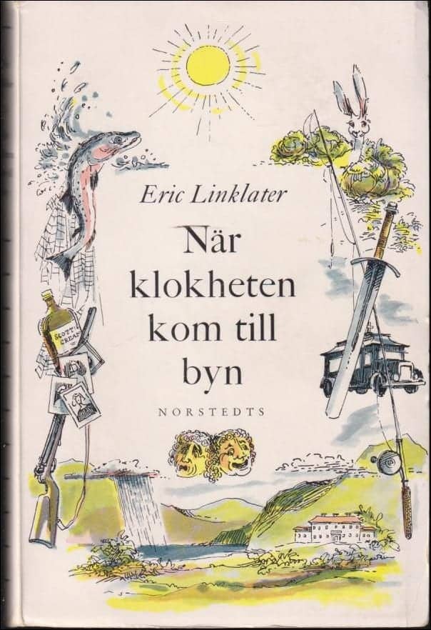Eric Linklater : När klokheten kom till byn