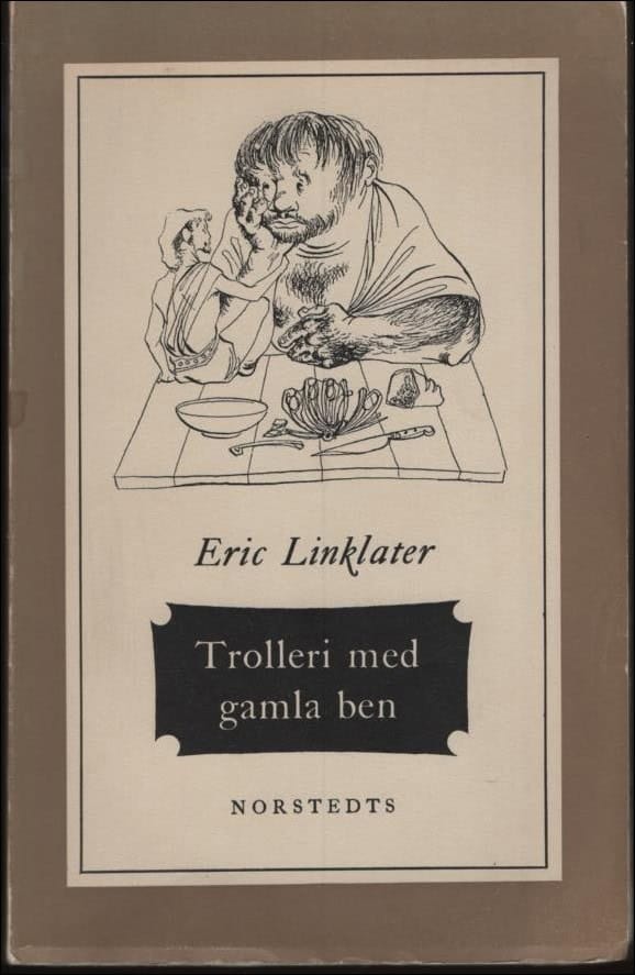 Eric Linklater : Trolleri med gamla ben