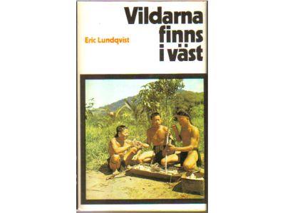 Eric Lundqvist : Vildarna finns i väst