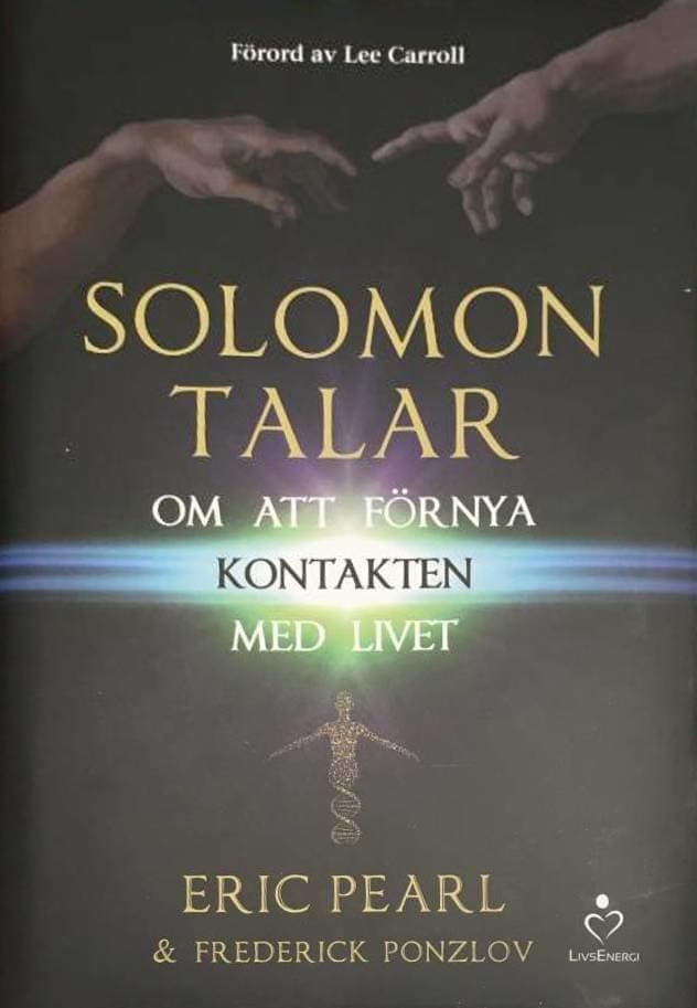 Eric Pearl ; Frederick Ponzlov : Solomon talar om att förnya kontakten med livet