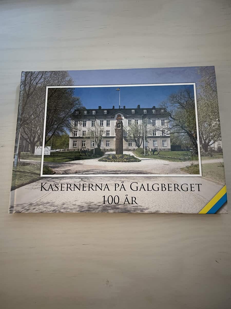 Eric Rasmusson : Kasernerna på Galgberget 100 år