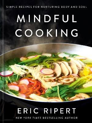 Eric Ripert : Mindful Cooking