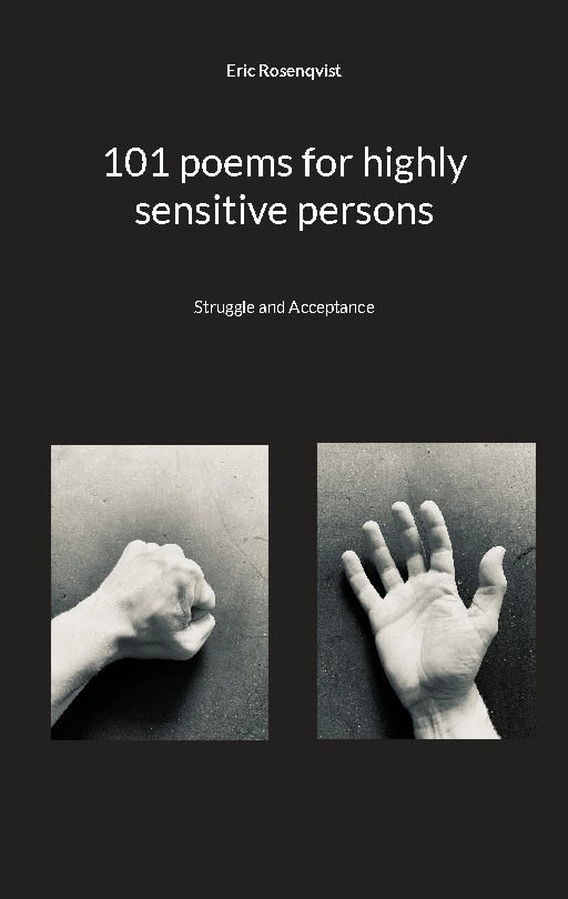 Eric Rosenqvist : 101 poems for highly sensitive persons