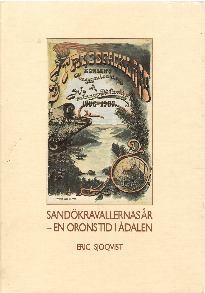 Eric Sjöqvist : Sandökravallernas år
