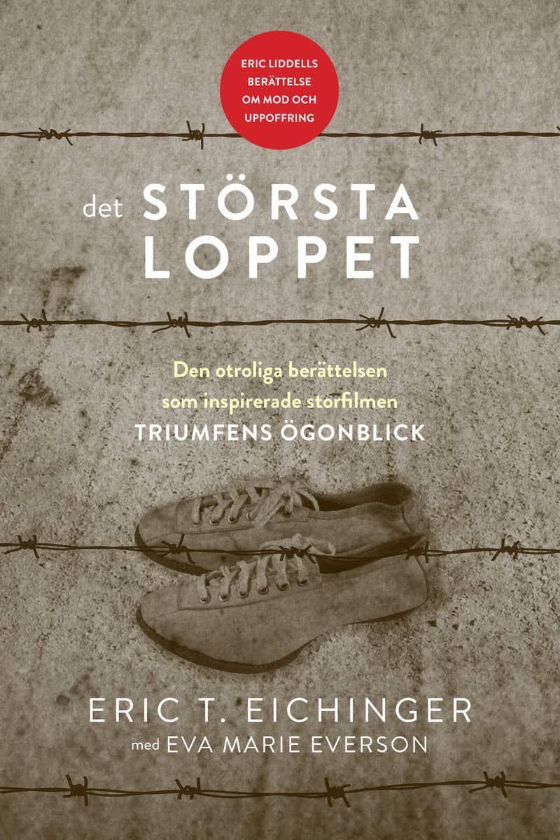 Eichinger, Eric T ; Everson, Eva Marie : Det största loppet