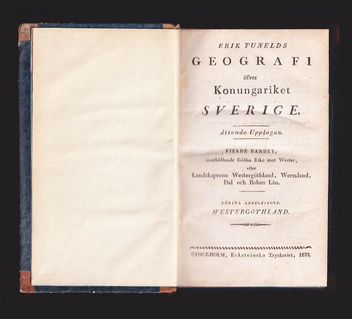 Eric Tuneld : Erik Tunelds Geografi öfver Konungariket Sverige. Åttonde upplagan. Fjerde Bandet, innehållande Götha Rike mot Wester, eller Landskaperna Westergöthland, Wermland, Dal och Bohus-Län. Första afdelningen. Westergöthland