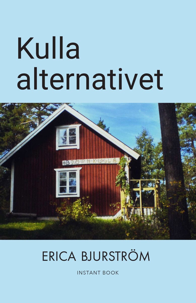 Erica Bjurström : Kulla alternativet