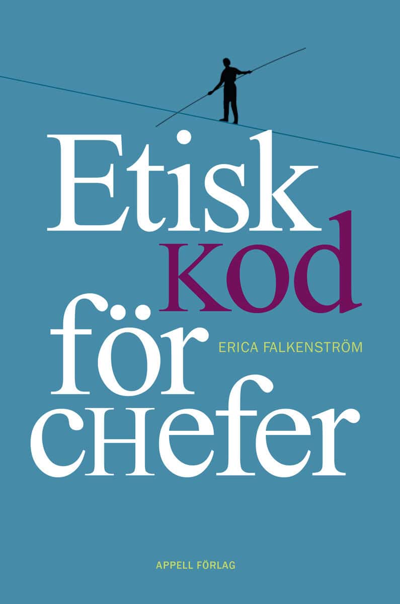Erica Falkenström : Etisk kod för chefer