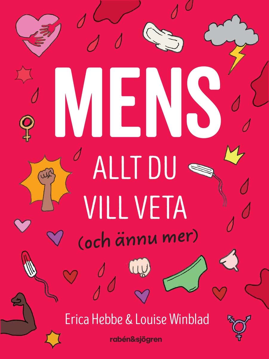 Erica Hebbe : Mens : allt du vill veta (och ännu mer)