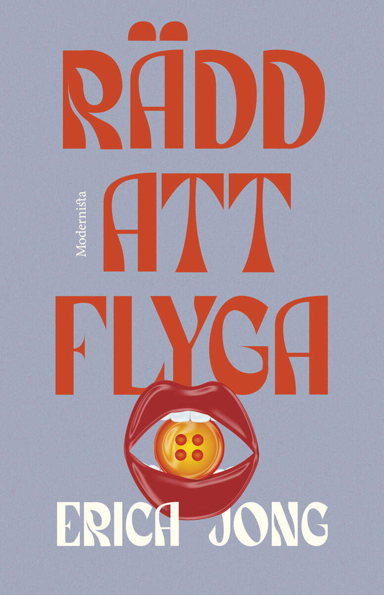 Erica Jong : Rädd att flyga
