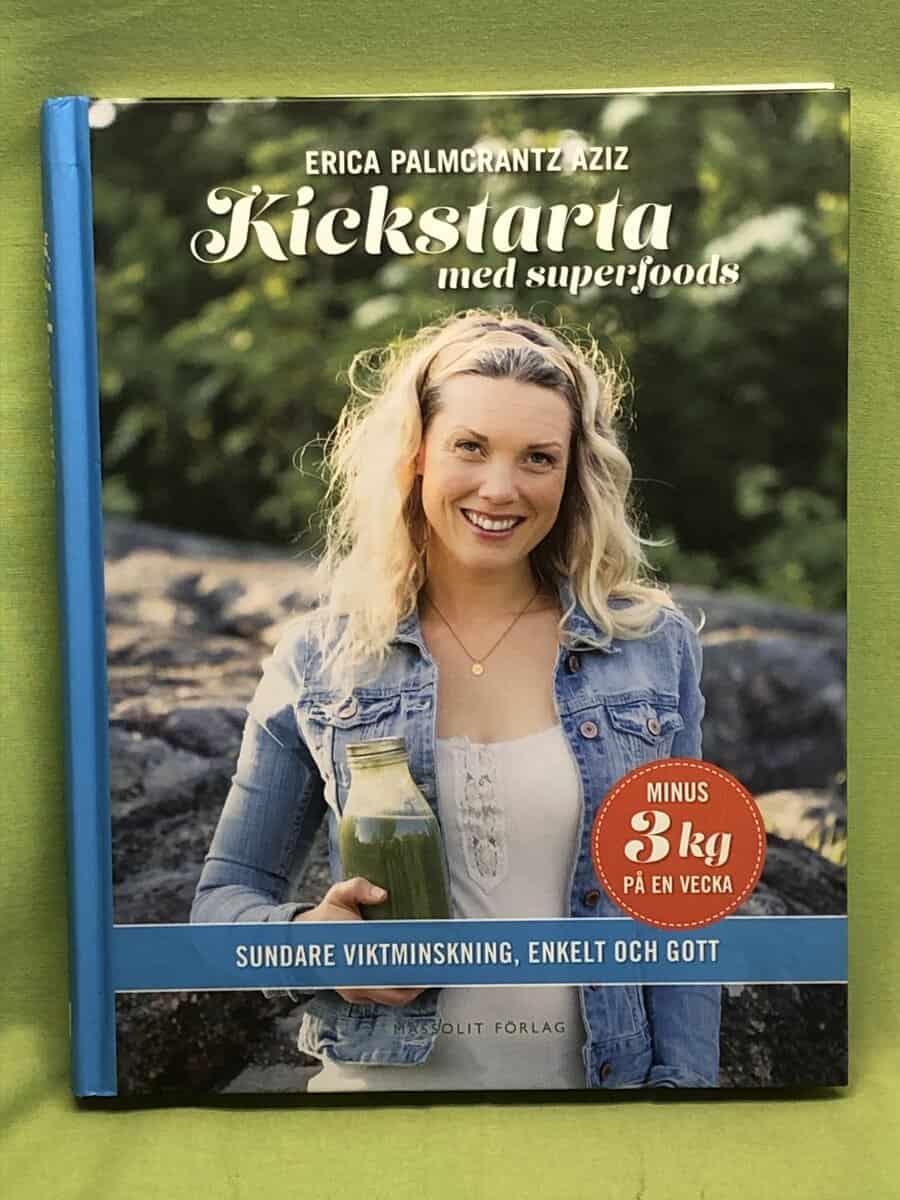 Erica Palmcrantz Aziz : Kickstarta med superfoods