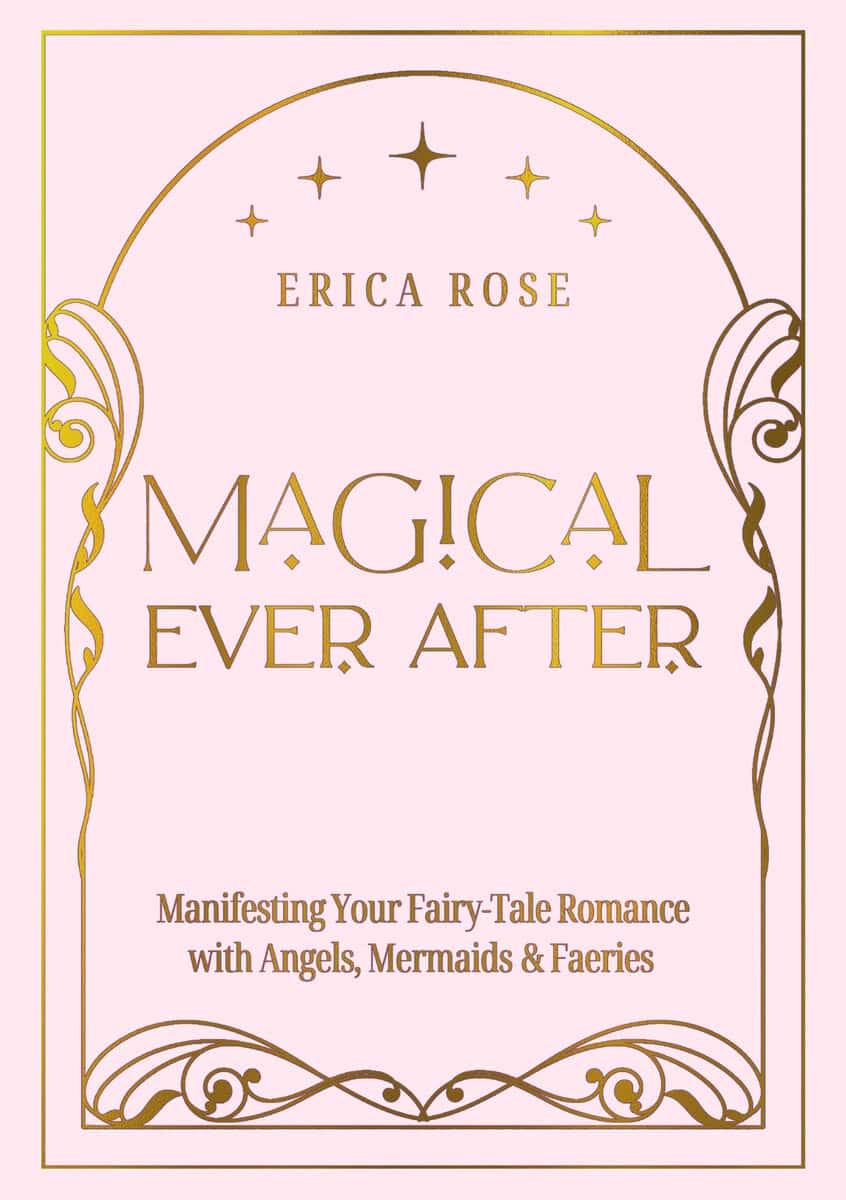 Erica Rose : Magical Ever After
