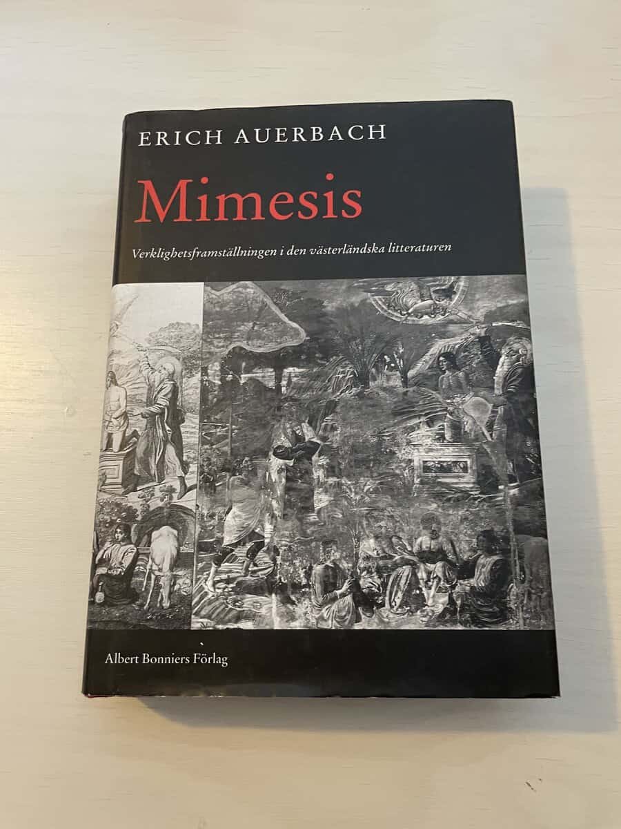 Erich Auerbach : Mimesis verklighetsframställningen i den västerländska litteraturen