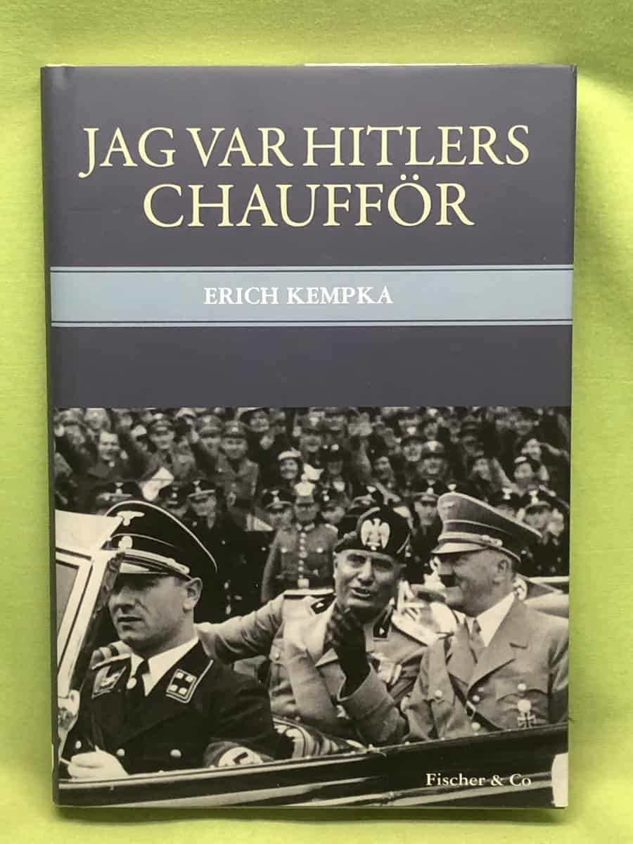 Erich Kempka : Jag var Hitlers chaufför