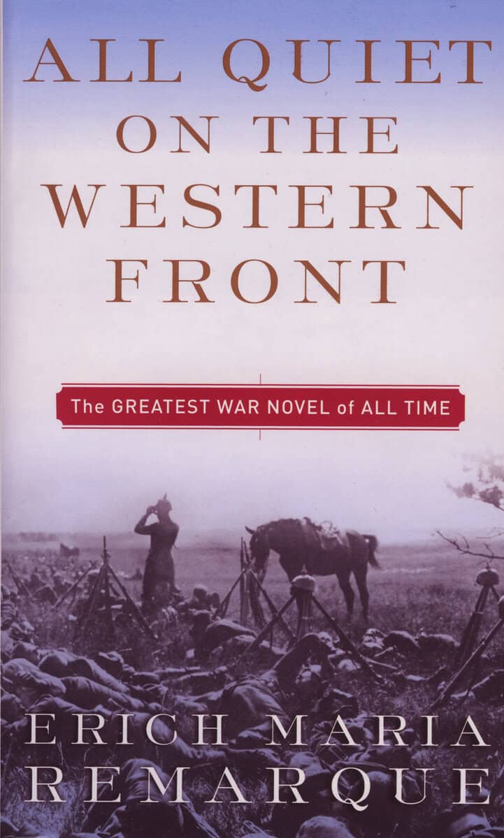 Erich Maria Remarque : All Quiet on the Western Front