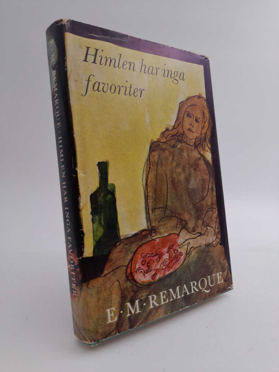 Erich Maria Remarque : Himlen har inga favoriter