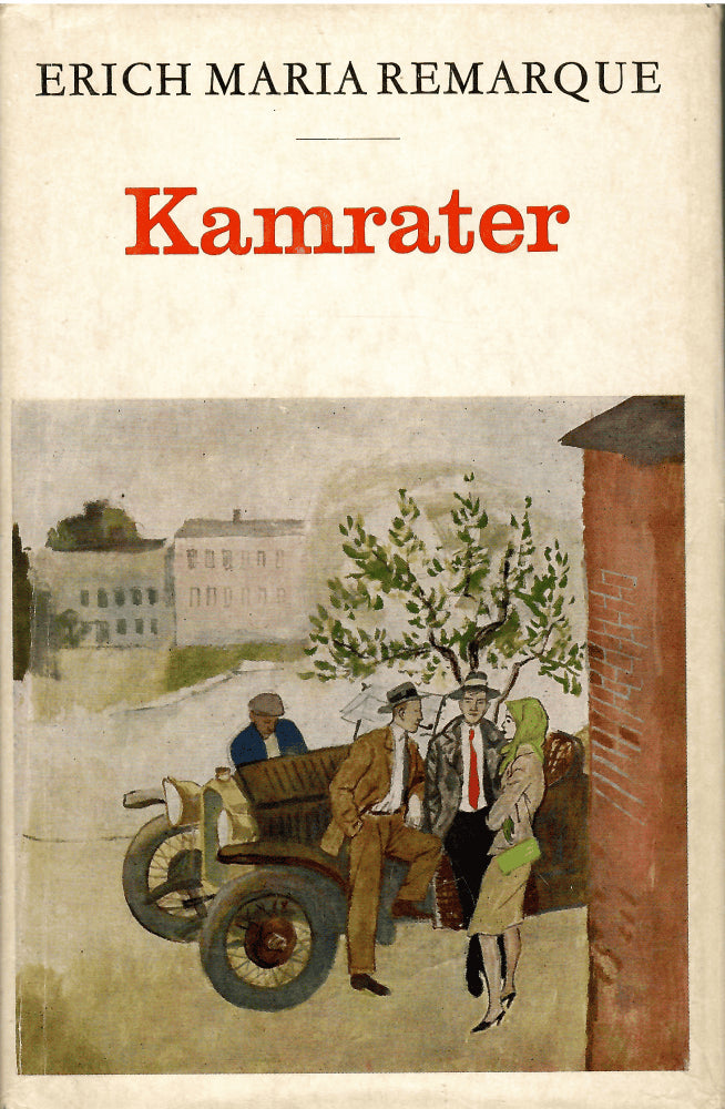 Erich Maria Remarque : Kamrater