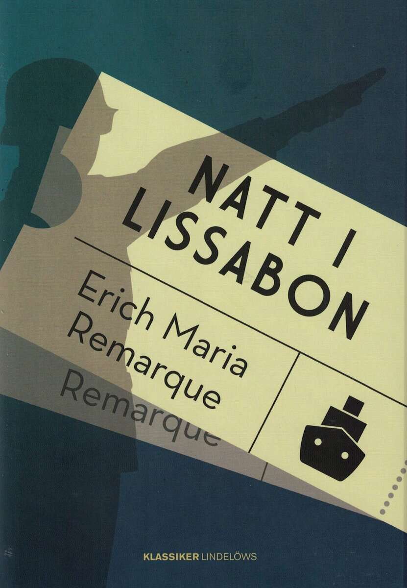 Erich Maria Remarque : Natt i Lissabon
