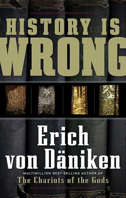 Erich Von Daniken : History is wrong