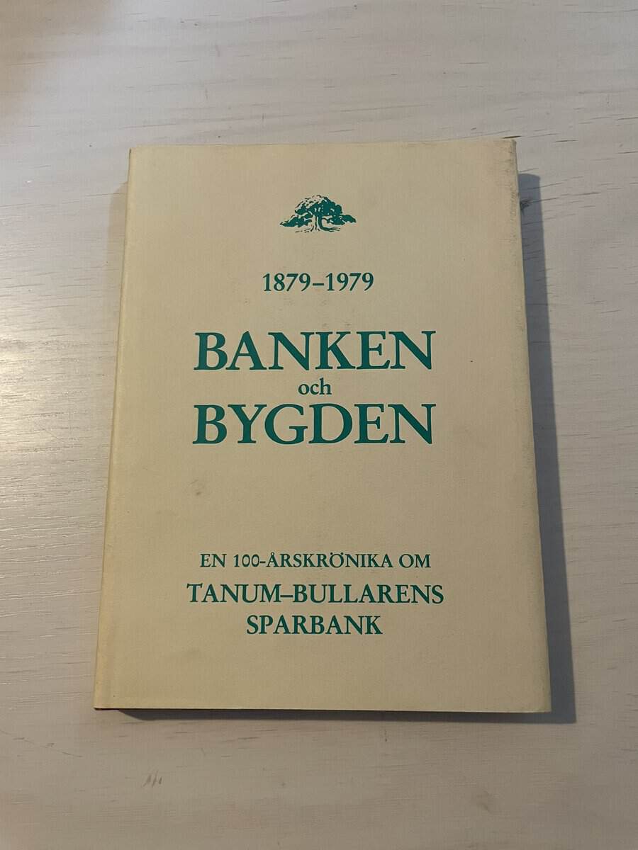 Erick R. Eklund : Tanum-Bullaren sparbank 1879-1979