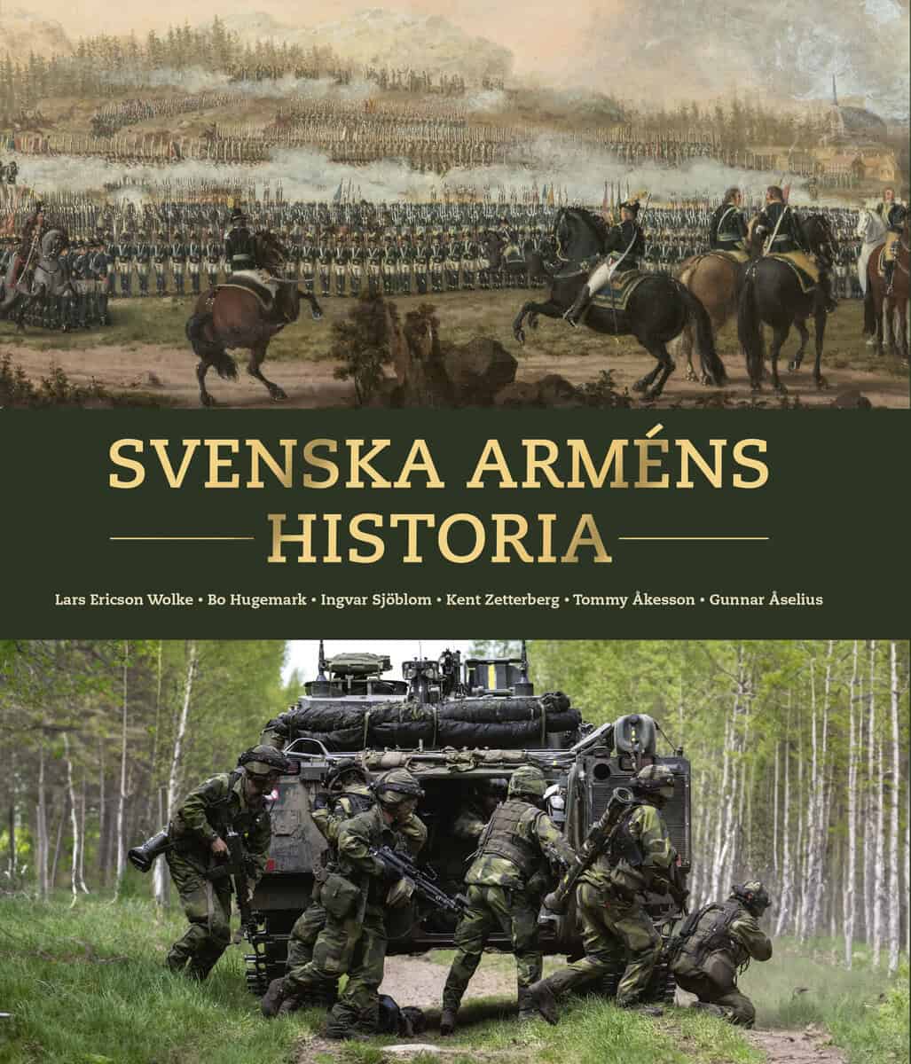 Ericson Wolke, Lars ; Hugemark, Bo ; Sjöblom, Ingvar ; Zetterberg, Kent ; Åkesson, Tommy ; Åselius, Gunnar : Svenska arméns historia : armén 500 år