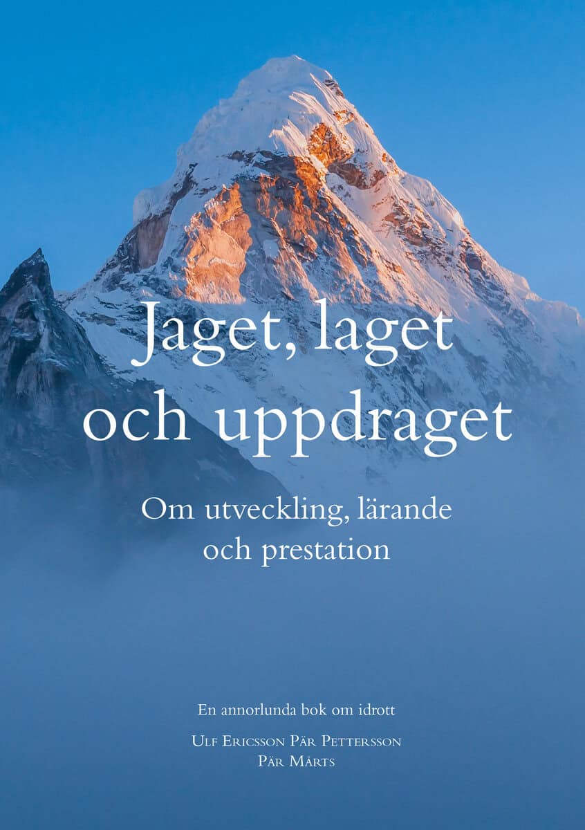 Ericsson, Ulf ; Pettersson, Pär ; Mårts, Pär : Jaget, laget och uppdraget : Om utveckling, lärande  och prestation