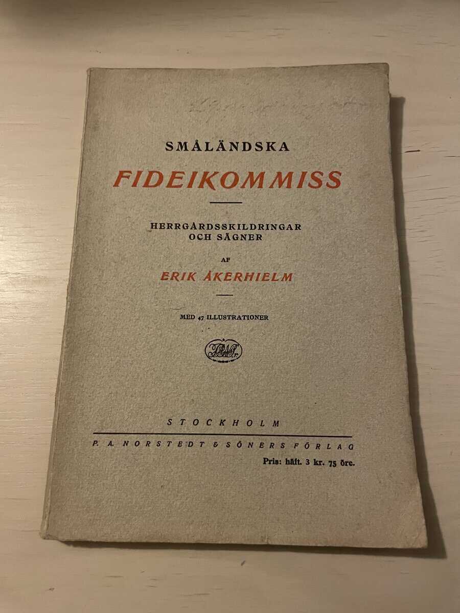 Erik Åkerhielm : Småländska fideikommiss