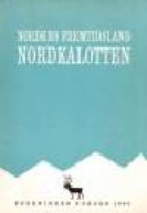 Erik Andersen : Nordens fremtidsland Nordkalotten