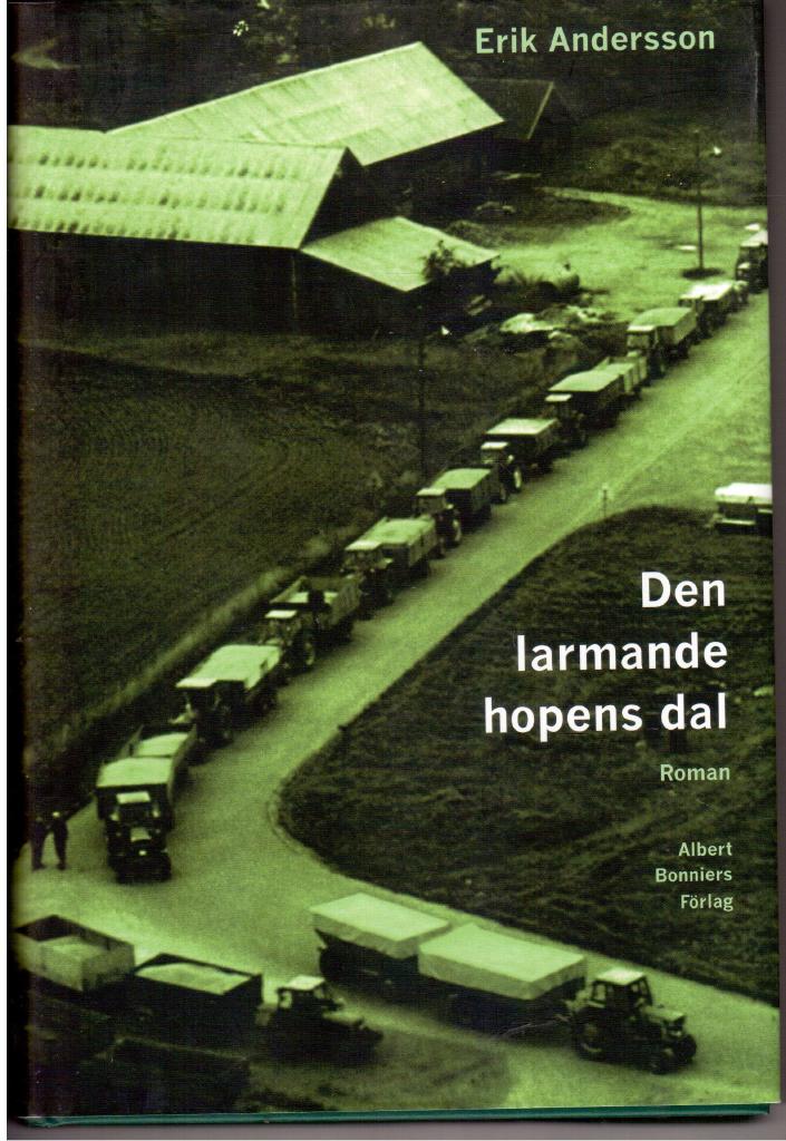 Erik Andersson : Den larmande hopens dal