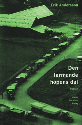 Erik Andersson : Den larmande hopens dal