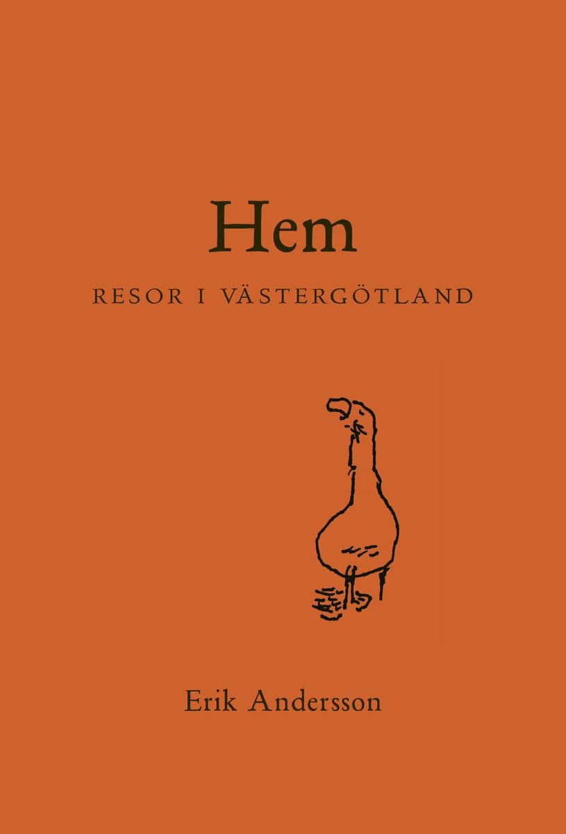 Erik Andersson : Hem : resor i Västergötland