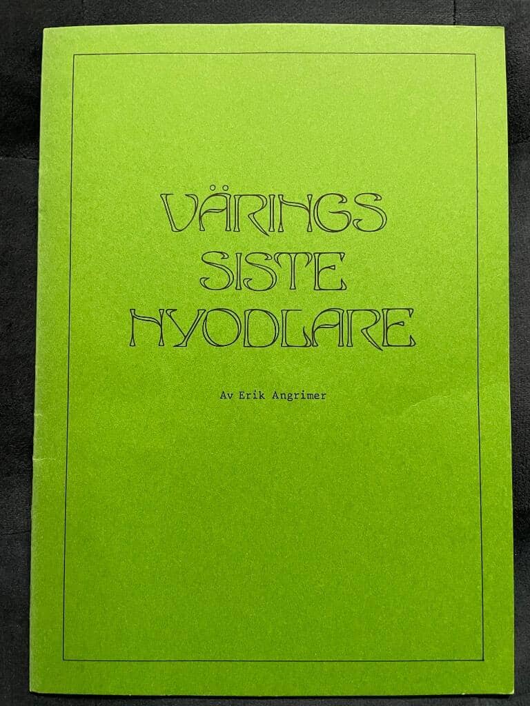 Erik Angrimer : Värings siste nyodlare