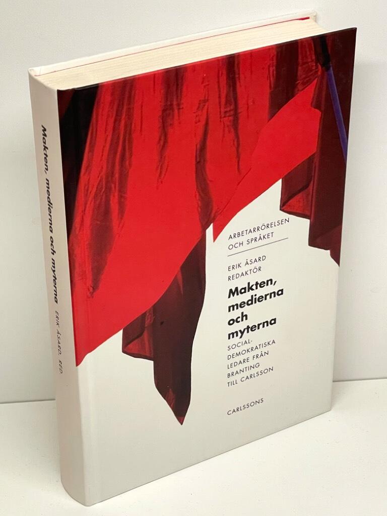 Erik Åsard : Makten, medierna och myterna