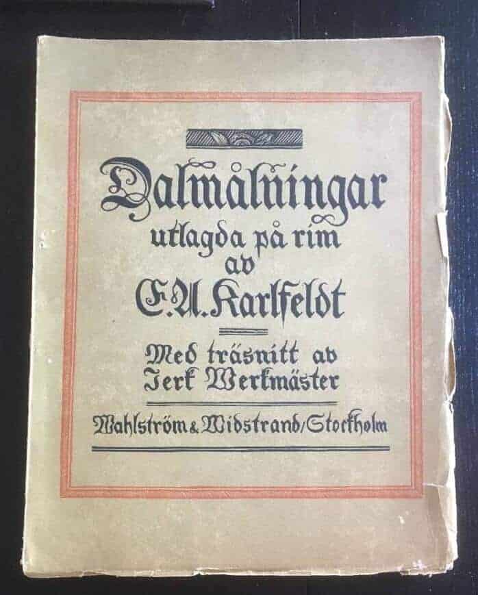Erik Axel Karlfeldt : Dalmålningar utlagda på rim. Med träsnitt av Jerk Werkmäster.