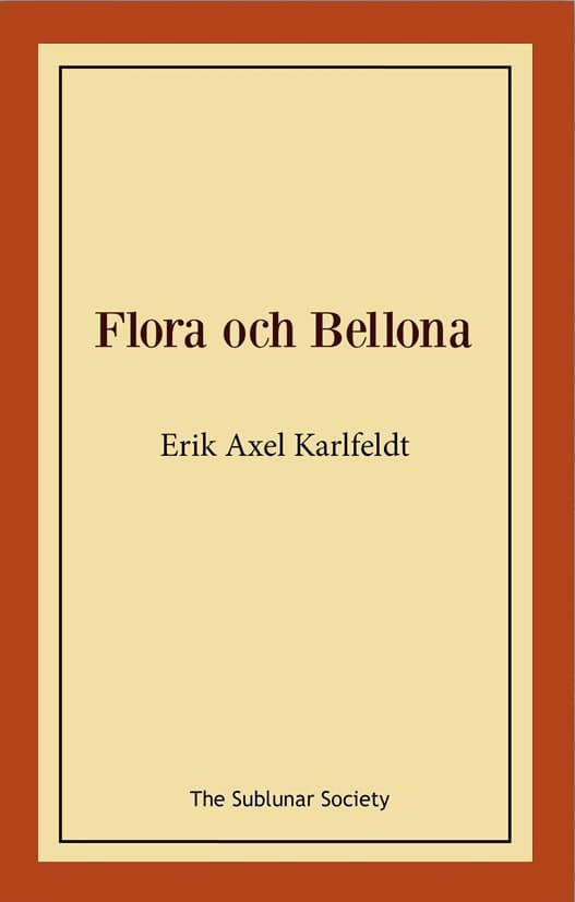 Erik Axel Karlfeldt : Flora och Bellona