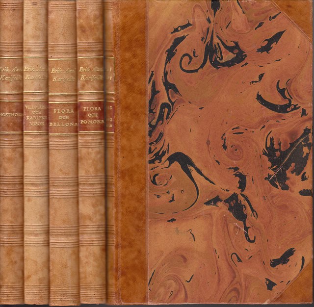 ERIK AXEL. KARLFELDT : Hösthorn Dikter, Vildmarks- och kärleksvisor, Flora och Bellona, Flora och Pomona, Fridolins visor och andra dikter, Minnesupplaga