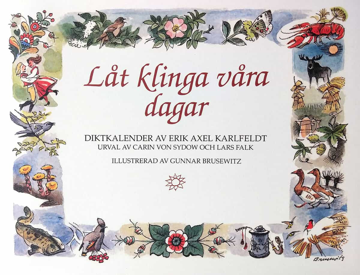 Erik Axel Karlfeldt : Låt klinga våra dagar : födelsedagsbok med E A Karlfeldts dikter