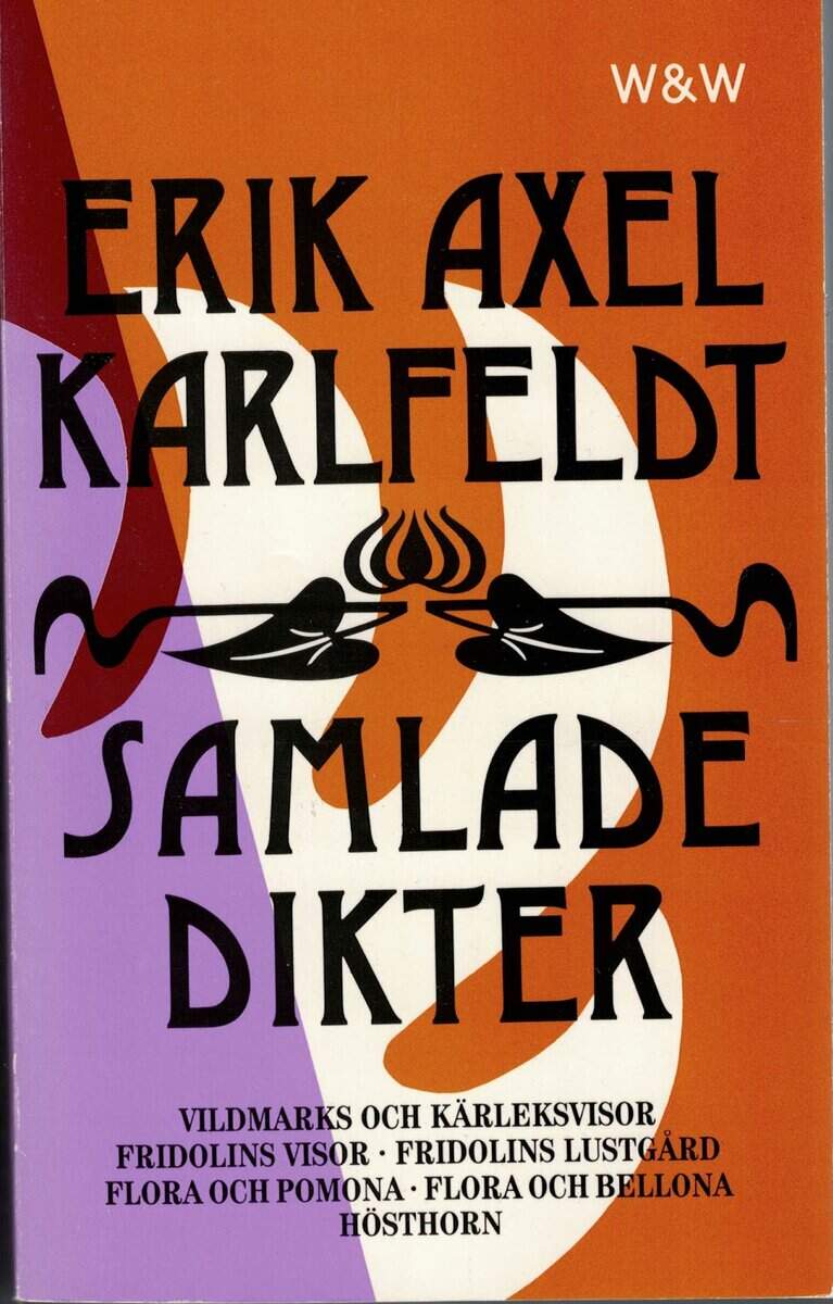 Erik Axel Karlfeldt : Samlade dikter