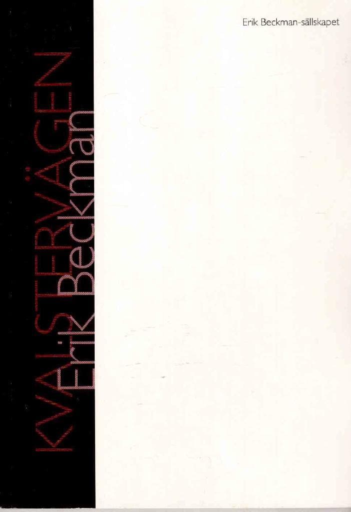 Erik Beckman : Kvalstervägen. Pjäs i två akter