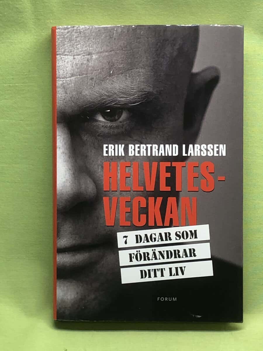 Erik Bertrand Larssen : Helvetesveckan