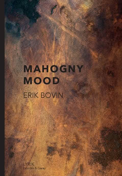Erik Bovin : Mahogny mood