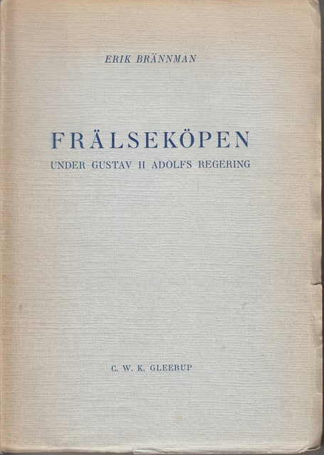 Erik Brännman : Frälseköpen under Gustav II Adolf regering