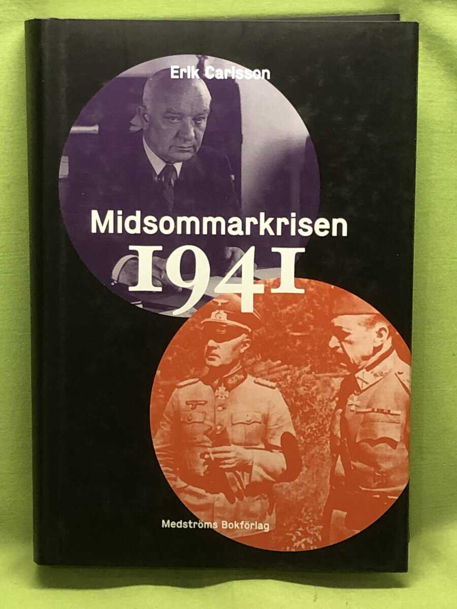 Erik Carlsson : Midsommarkrisen 1941