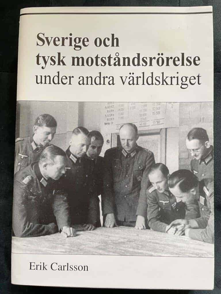 Erik Carlsson : Sverige och tysk motståndsrörelse under andra världskriget