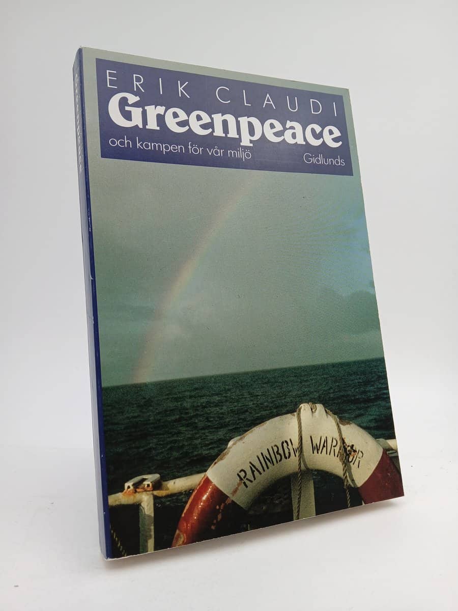 Erik Claudi : Greenpeace och kampen för vår miljö