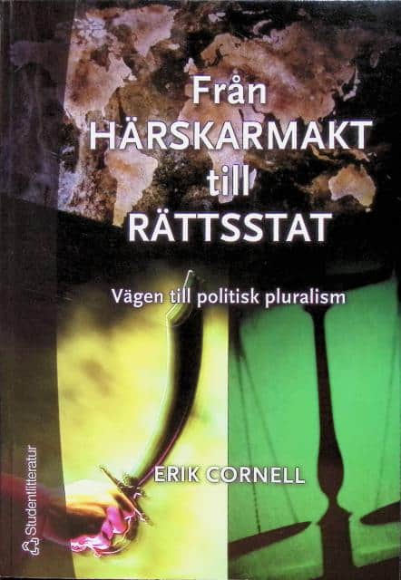 Erik Cornell : Från Härskarmakt till Rättsstat, Vägen till politisk pluralism
