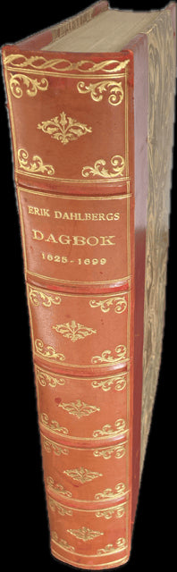Erik. Dahlbergh : Erik Dahlberghs dagbok (1625-1699). För första gången fullständigt efter de i Upsala och Stockholm bevarade originalmanuskripten utgifven med inledning af Herman Lundström.